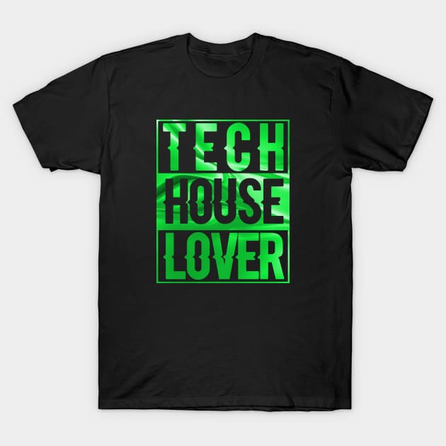 TECH HOUSE LOVER - COLLECTOR GREEN FLUO EDITION T-Shirt by BACK TO THE 90´S